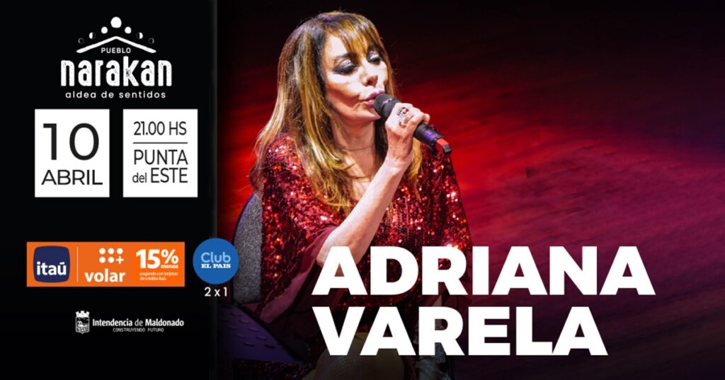 Adriana Varela continúa su gira 2026 en Punta del Este