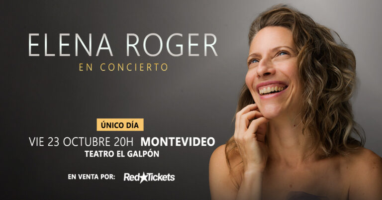 Elena Roger.En Gira Tour 2026 llega a Montevideo.TicketsGO!