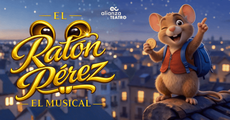Ratón Pérez El Musical llega en agosto al teatro Alianza.Anticipadas on line