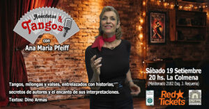 Disfrutamos» Anécdotas y Tangos» con Ana María Pfeiff.Anticipadas on line!!!