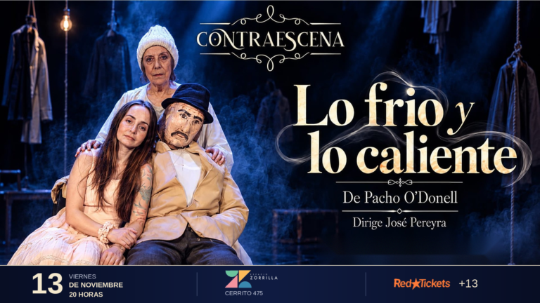 Estrena la obra «Lo frío y lo caliente».Anticipadas on line!